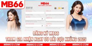 Hướng Dẫn MB66 - Cẩm Nang Hữu Ích Dành Cho Bạn