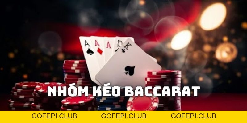Nhóm Kéo Baccarat – Bí Quyết Tối Ưu Hóa Cơ Hội Thắng Cược