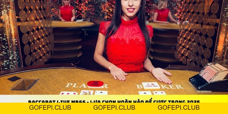 Baccarat Live MB66 - Lựa Chọn Hoàn Hảo Danh Cho Bạn