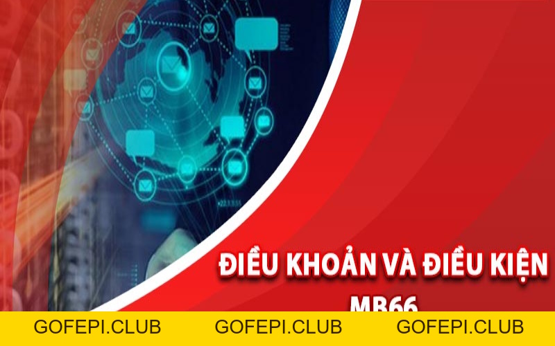 Điều Khoản Điều Kiện MB66 - Chính Sách Mới Nhất 2026