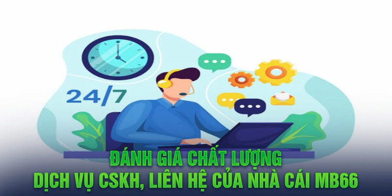Liên Hệ MB66 - Hỗ Trợ Tức Thì Phản Hồi Nhanh Chóng