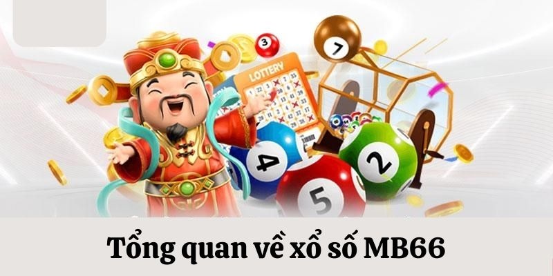 Xổ Số MB66 - Cơ Hội Đổi Đời Nhanh Chóng Dành Cho Bạn