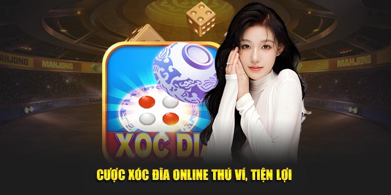 Xóc Đĩa Online - Hình Thức Giải Trí Đẳng Cấp Số 1 Hiện Nay